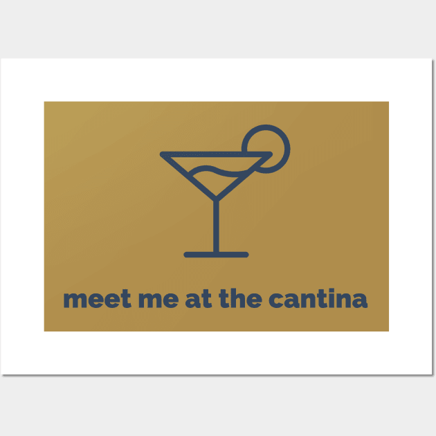 Meet Me At The Cantina Wall Art by Delally